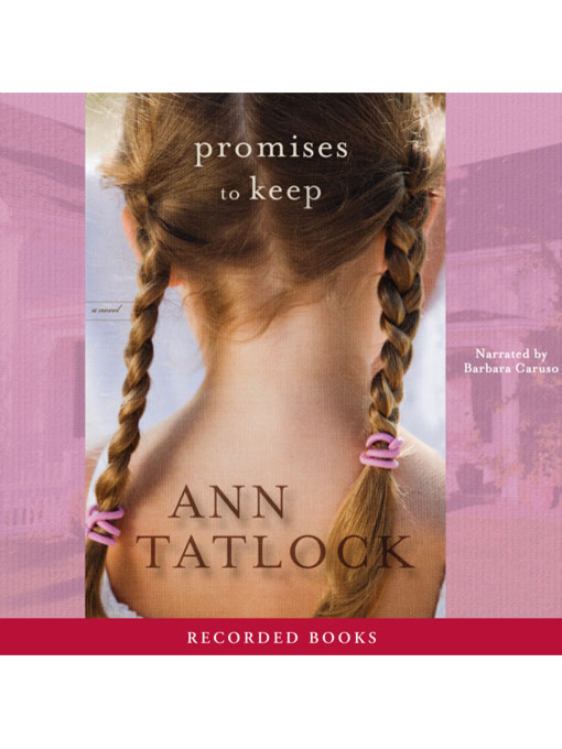 Title details for Promises to Keep by Ann Tatlock - Available